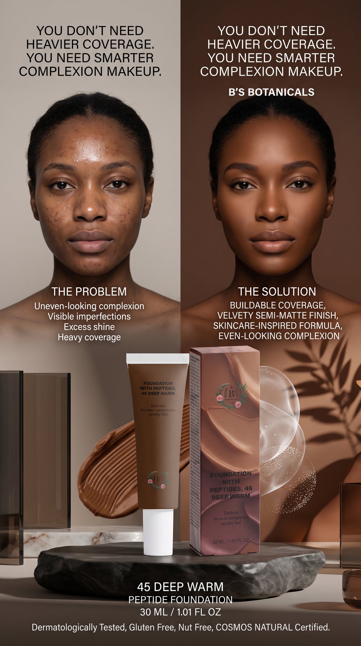 Peptide foundation for deep warm skin tones with a smooth semi-matte finish.